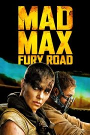 Çılgın Max: Öfkeli Yollar – Mad Max: Fury Road